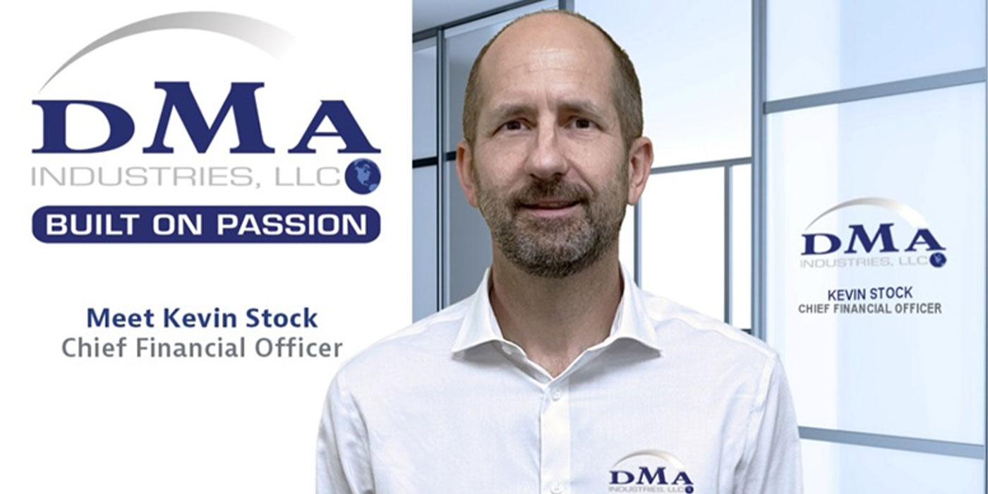 DMA Industries Welcomes Kevin Stock as Chief Financial Officer